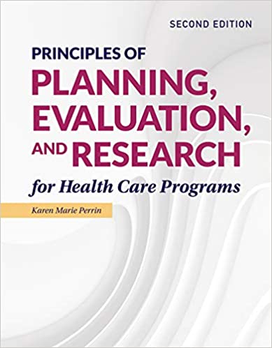 Principles of Planning, Evaluation, and Research for Health Care Programs (2nd Edition) - Epub + Converted Pdf